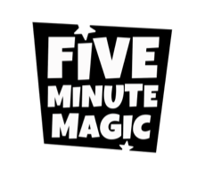 Five Minute Magic